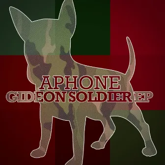 Gideon Soldier EP by Aphone