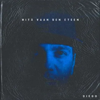 Mitä vaan sen eteen by Diego