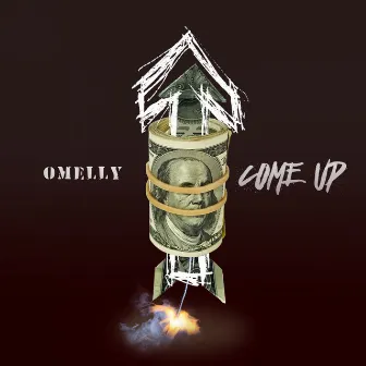 Come Up by Omelly