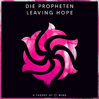 Leaving Hope by Die Propheten