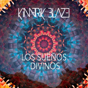 Los Sueños Divinos by Kimerik Blaze