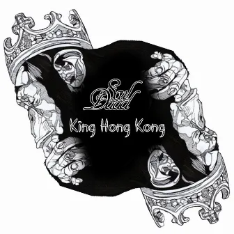 King Hong Kong by Soul Daad