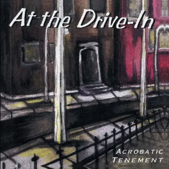 Acrobatic Tenement by At the Drive-In