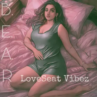 Loveseat Vibez by B.E.A.R