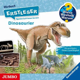 Dinosaurier [Wieso? Weshalb? Warum? ERSTLESER Folge 1] by Wieso? Weshalb? Warum? Erstleser