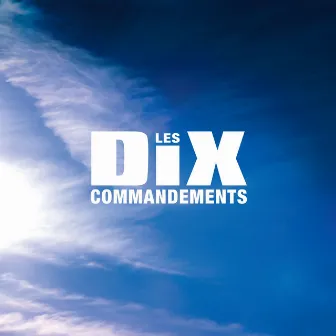 Les Dix Commandements (L'intégrale) by Les Dix Commandements