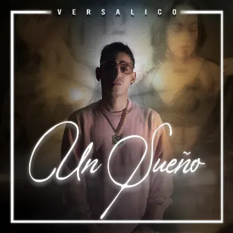 Un Sueño by Versalico