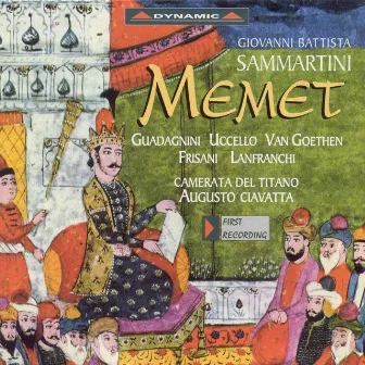 Sammartini: Memet [Opera] by Camerata del Titano