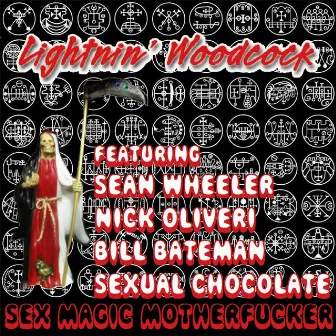 Sex Magic Motherfucker (feat. Sean Wheeler, Nick Oliveri, Bill Bateman & Sexual Chocolate) by Lightnin' Woodcock