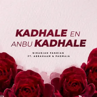 Kadhale En Anbu Kadhale by Niranjan Pandian