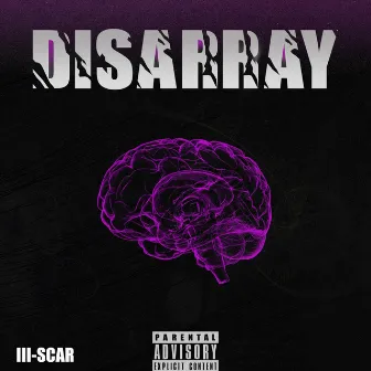 Disarray by III-SCAR