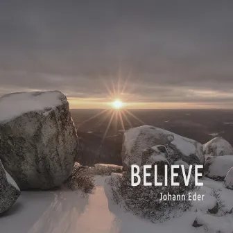 Believe by Johann Eder