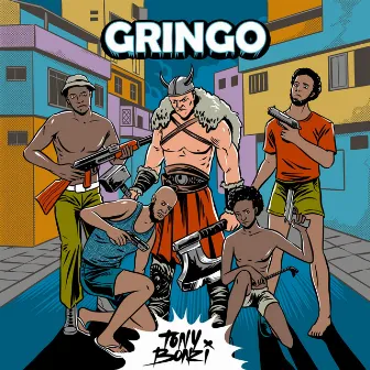 Gringo by Tony Bonzi