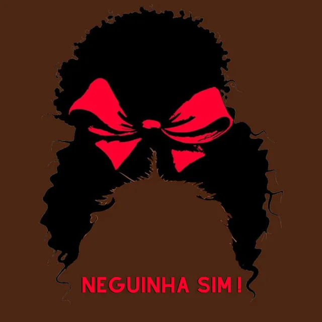 Neguinha Sim