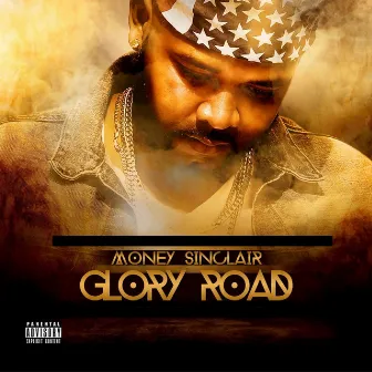 Glory Road by Money Sinclair