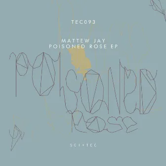 Poisoned Rose EP by Mattew Jay