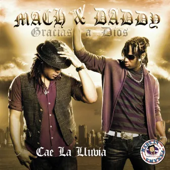 Cae la Lluvia by Mach & Daddy