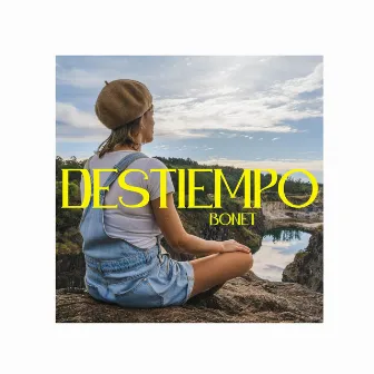 Destiempo by Bonet