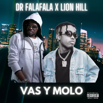 VAS Y MOLO by Dr Falafala