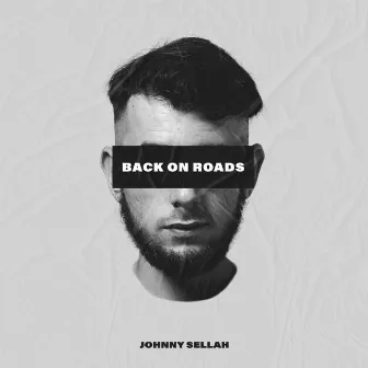 Back On Roads by Johnny Sellah