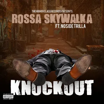 Knock Out by Rossa Skywalka