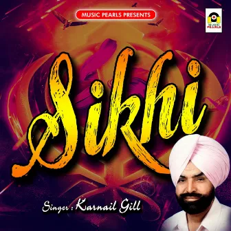 Sikhi by Karnail Gill