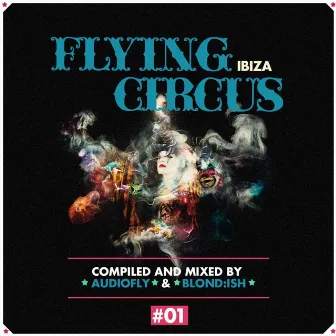 Flying Circus Ibiza, Vol. 1 by Audiofly