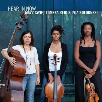 Hear in Now by Tomeka Reid