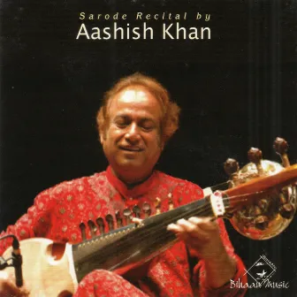 Sarode Recital by Aashish Khan