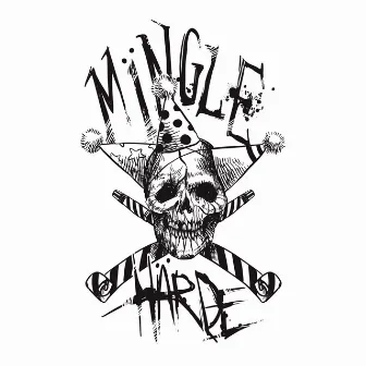 Mingle Harde by Mingle Harde