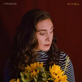 I Wonder by Alyx Bell