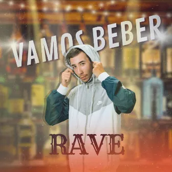 Rave Vamos Beber by Dj Tonetto