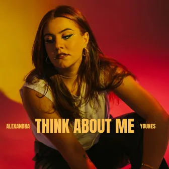 Think About Me by Alexandra Younes