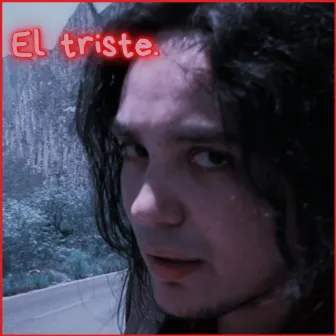 El Triste by Shaddixx