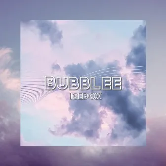 Bubblee (Remastered) by ICEBOX