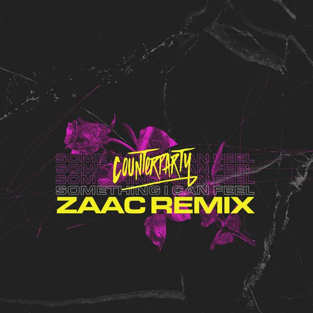 Something I Can Feel - Zaac Remix