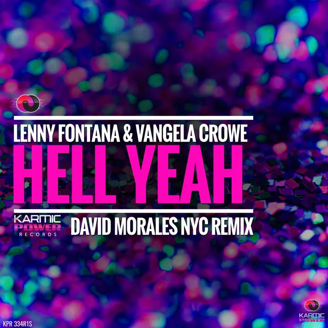 Hell Yeah - David Morales NYC Remix