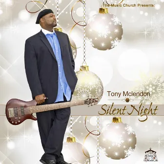 Silent Night - Single by Tony McLendon