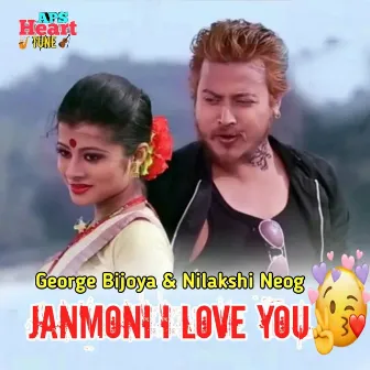 Janmoni I Love You by George Bijoya