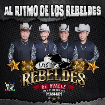 Al Ritmo de los Rebeldes by Los Rebeldes de Ovalle