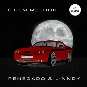 É Bem Melhor by Linndy