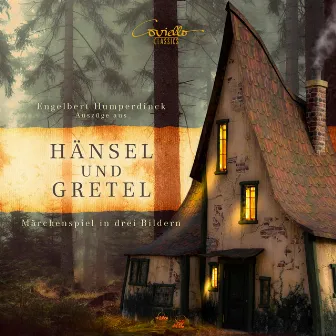 Humperdinck: Hänsel und Gretel (Auszüge) by Staatsorchester Braunschweig