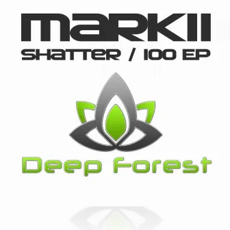 Shatter / 100 EP by Markii