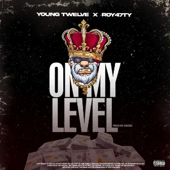 On My Level by Young Twelve