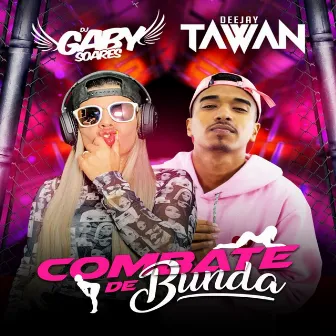 Combate de Bunda by DJ Gaby Soares