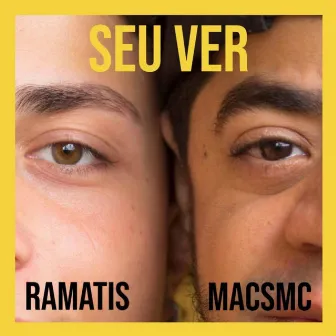 Seu Ver by MacsMc