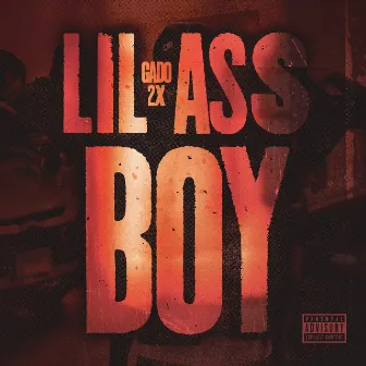 Lil Ass Boy by Gado 2x