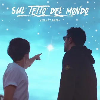 Sul tetto del mondo by Zeero