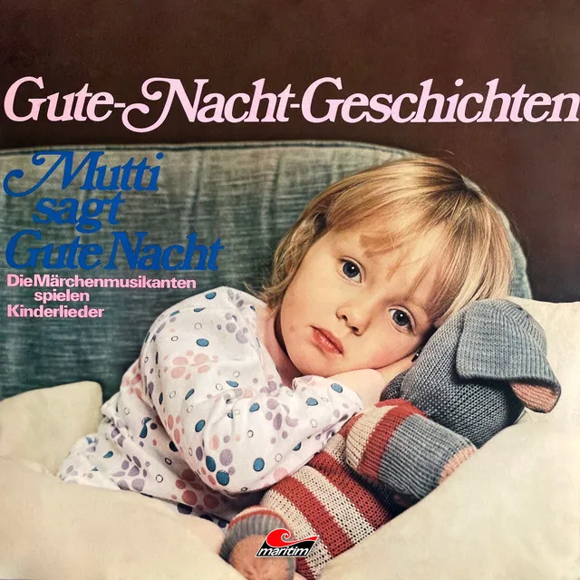 Teil 1 - Mutti sagt Gute Nacht