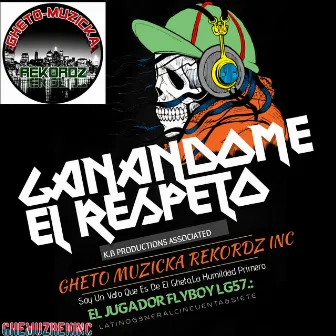 Ganandome el Respeto by ELJugador FlyBoy